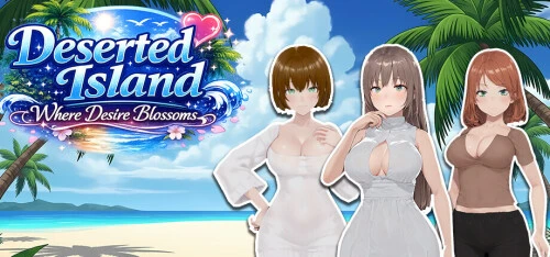 [3D游戏/官中]欲望之花盛开的荒岛 / Deserted Island Where Desire Blossoms 官方中文步兵版[PC/1.1G]